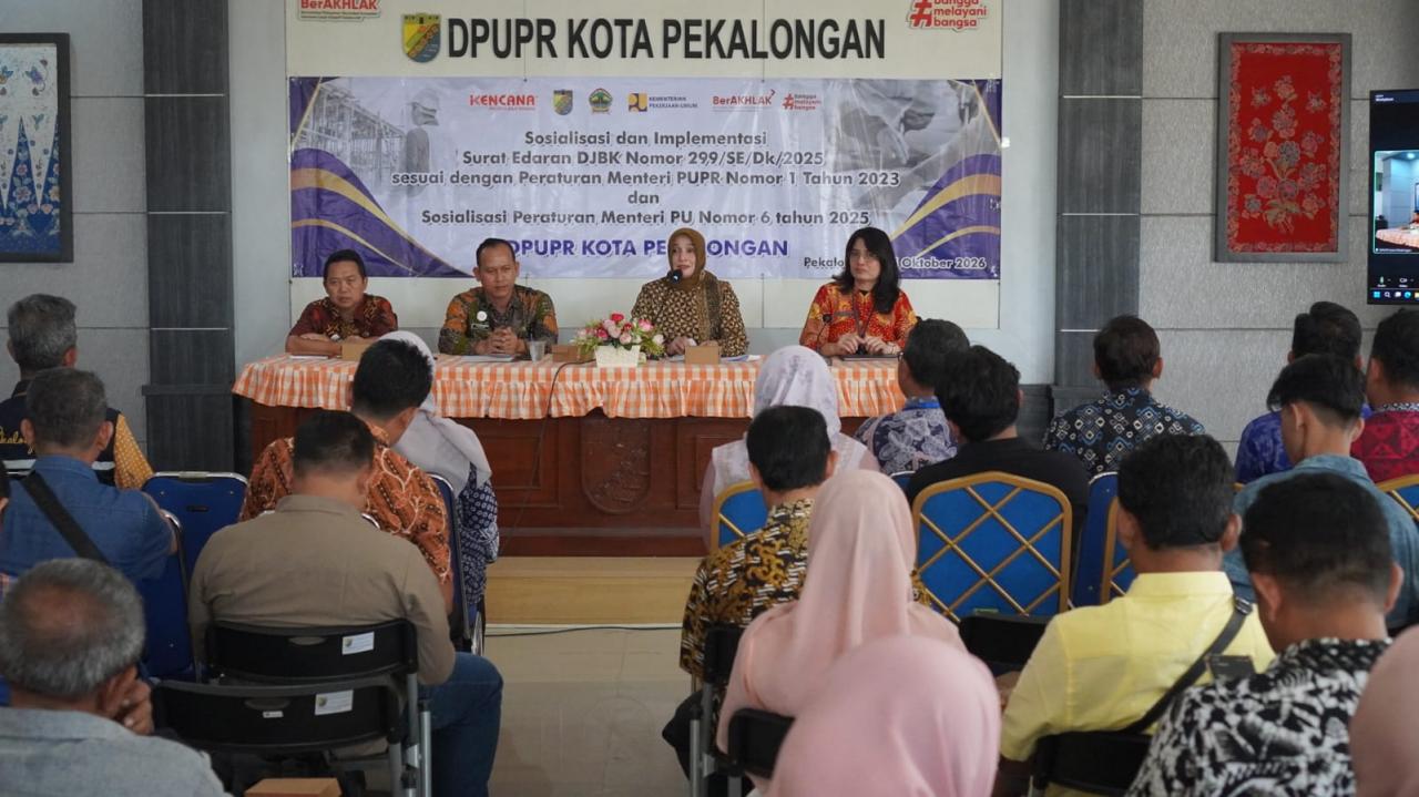 Wujudkan Konstruksi Aman dan Berkualitas, DPUPR Pekalongan Sosialisasikan Aturan Terbaru