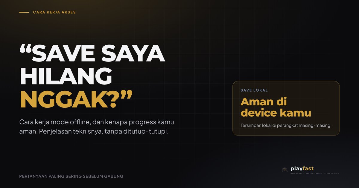 "Save Saya Hilang Nggak?" — Cara Kerja Mode Offline, dan Kenapa Progress Kamu Aman