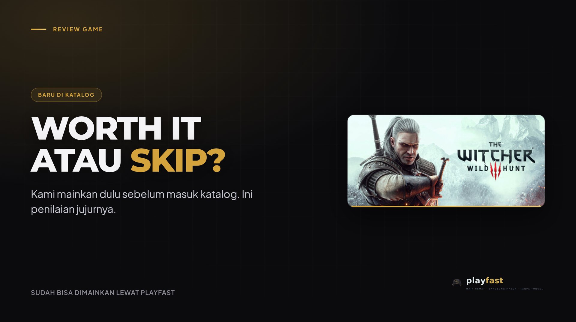 Review The Witcher 3: Wild Hunt — RPG Open World yang Standarnya Belum Ada yang Nyusul